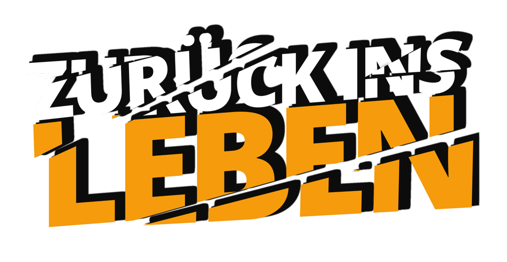 Zurück ins Leben